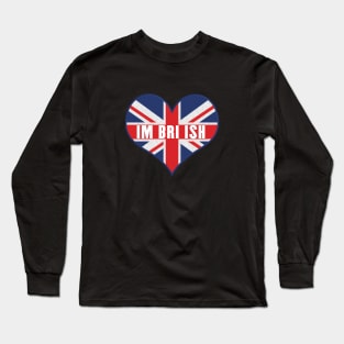 Im Bri Ish - I am British Long Sleeve T-Shirt
